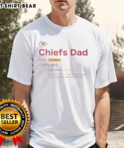 Top Kansas City Chiefs Dad Definition T-Shirt featuring bold graphics and a fun definition for proud Chiefs dads.