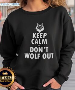 Cozy Top Keep Calm And Don't Wolf Out Sweatshirt in soft fabric, perfect for casual wear and staying comfy.