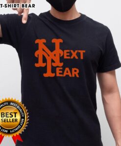 Top New York Mets Next Year T-Shirt featuring team logo and vibrant design, perfect for fans celebrating the upcoming season.