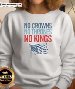 Cozy 'Top No Crowns No Thrones No Kings America Sweatshirt' featuring a bold graphic design for casual style.