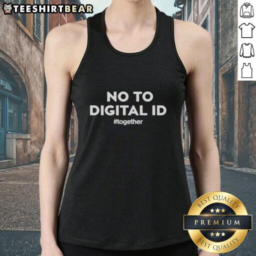 Top No To Digital ID Together Tank Top featuring bold protest graphics for privacy advocates and digital rights supporters.