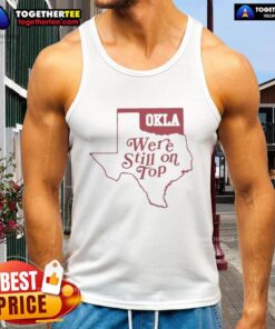 Top Oklahoma 'We're Still On Top' Map Tank Top featuring vibrant state map design, perfect for proud Oklahoma residents.