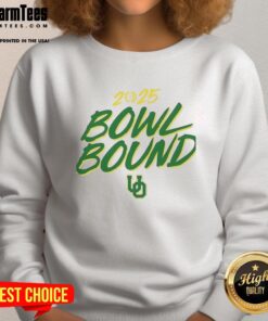 Alt Text: Oregon Ducks bowl bound 2025 sweatshirt featuring team colors and logo, perfect for fans and game day attire.