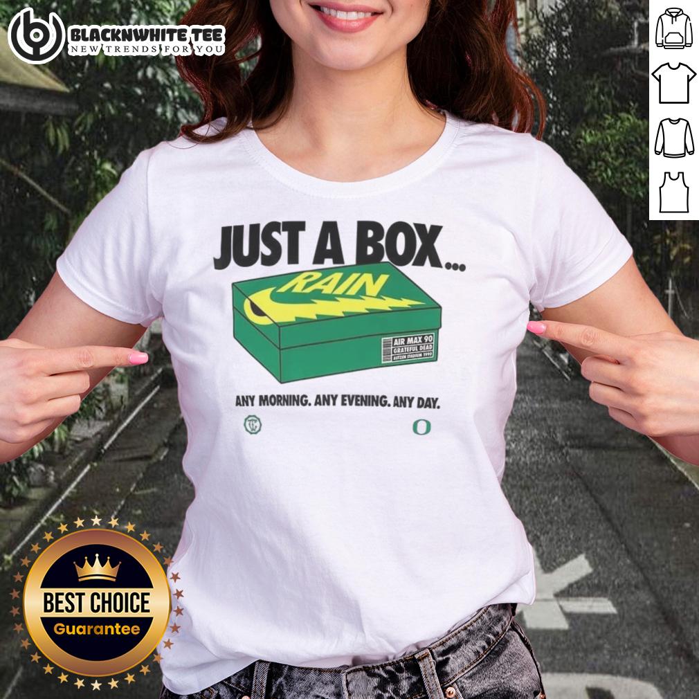 Top Oregon Ducks Just A Box Any Morning Any Evening Any Day Ladies Tee Top Oregon Ducks Just A Box Ladies Tee featuring vibrant team colors and logo, perfect for any morning, evening, or day.