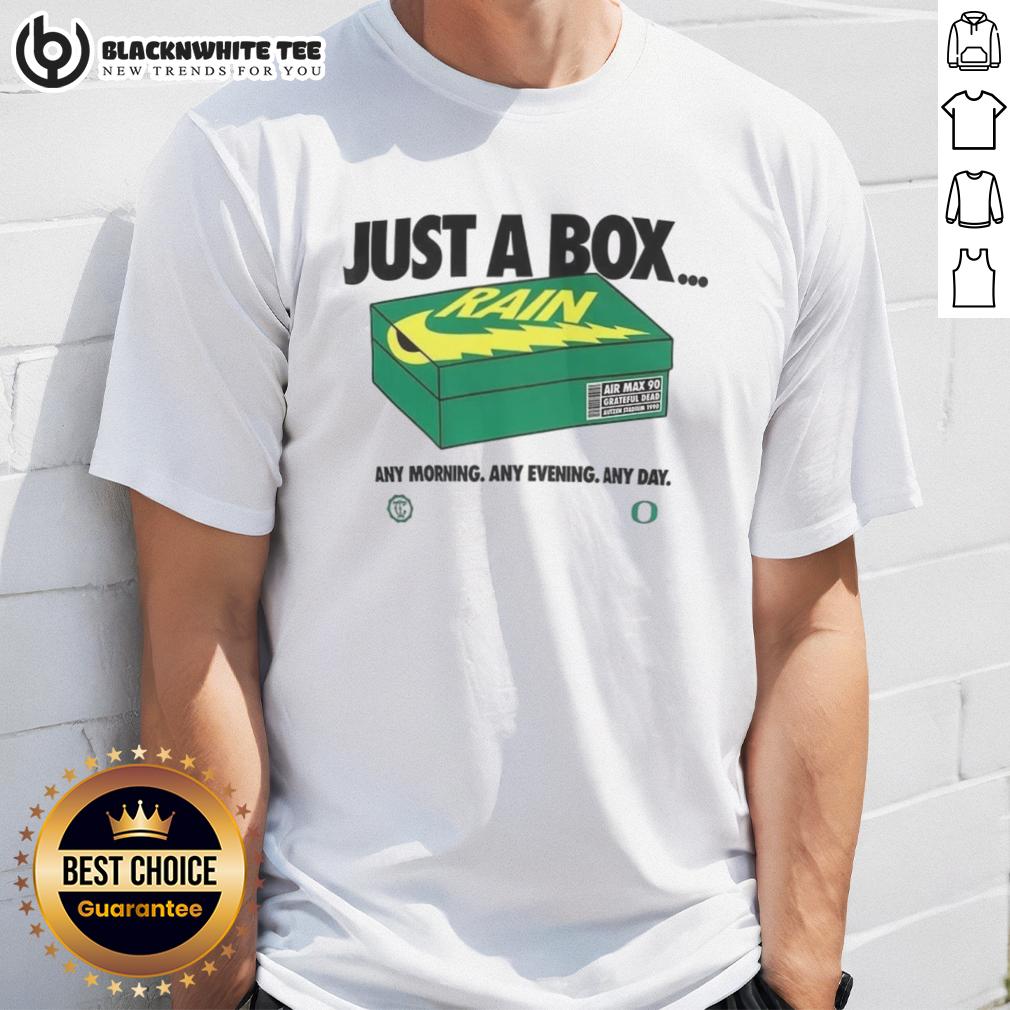 Top Oregon Ducks Just A Box Any Morning Any Evening Any Day T Shirt Alt Text: Top Oregon Ducks 'Just A Box Any Morning Any Evening Any Day' T-Shirt, showcasing team spirit and casual style.