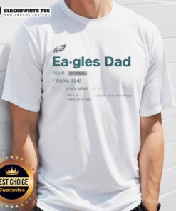 Alt Text: Top Philadelphia Eagles Dad Definition T-Shirt featuring bold graphics for proud Eagles dads and fans.