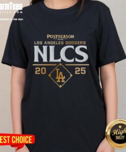 Top Postseason Los Angeles Dodgers NLCS 2025 Ladies Tee featuring bold team graphics and stylish design for fans.