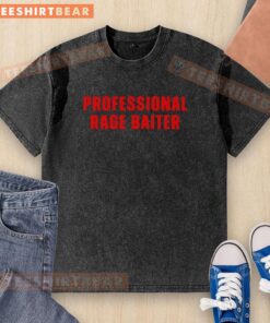 Top Professional Rage Baiter washed t-shirt featuring a bold graphic design, perfect for casual wear and online discussions.