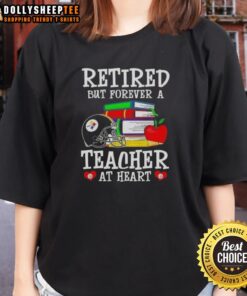 Top Retired But Forever a Teacher at Heart Pittsburgh Steelers Football Ladies Tee showcasing a stylish design for fans.