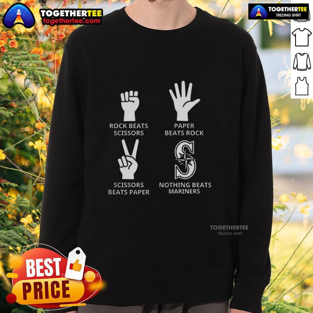 Top Rock Beats Scissors Paper Beats Rock Scissors Beats Paper Nothing Beats Seattle Mariners Sweatshirt Seattle Mariners sweatshirt featuring 'Top Rock Beats Scissors' design, perfect for fans and comfortable wear.