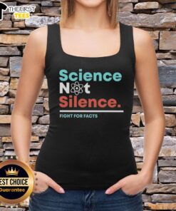 Top Science Not Silence Fight For Facts Tank Top featuring a bold design promoting scientific awareness and truth.
