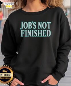 Cozy Top Seattle Mariners Jobs Not Finished Sweatshirt featuring team colors and logo, perfect for fans and employees.