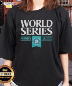 Top Seattle Mariners MLB World Series 2025 ladies tee featuring vibrant team colors and stylish design for fans.
