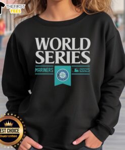 Top Seattle Mariners MLB World Series 2025 sweatshirt featuring team logo and vibrant colors, perfect for fans.