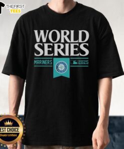Top Seattle Mariners MLB World Series 2025 t-shirt featuring team logo and vibrant design for fans.