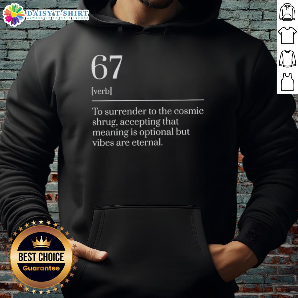Top Six Seven Number 67 Meme Dictionary Definition Hoodie Top Six Seven Number 67 meme dictionary definition hoodie design featuring bold graphics and playful text.