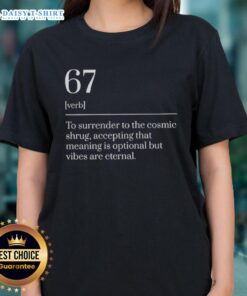 Top Six Seven Number 67 meme dictionary definition on a stylish ladies tee, showcasing humor and trendy graphic design.