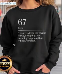Top Six Seven Number 67 meme dictionary definition sweatshirt featuring a humorous design for meme enthusiasts.