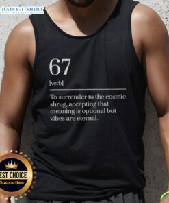Top Six Seven Number 67 meme dictionary definition on a tank top, featuring bold graphics and vibrant colors.