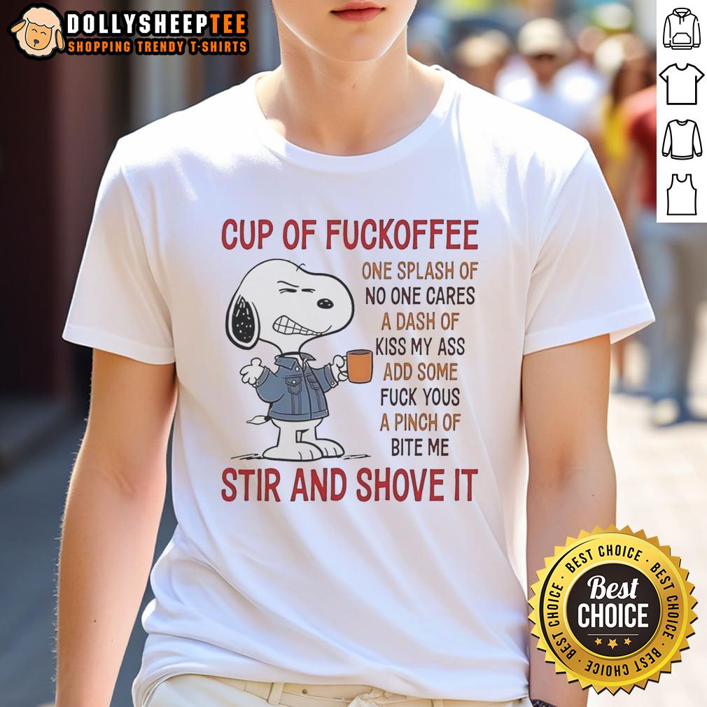 Top Snoopy Cup Of Fuckoffee Stir And Shove It T Shirt Funny Snoopy Cup Of Fuckoffee T-Shirt featuring Snoopy stirring coffee, perfect for coffee lovers and humor fans.