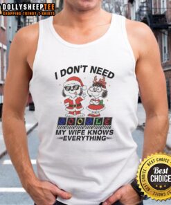 Snoopy tank top with 'I Don't Need Google, My Wife Knows Everything' text, perfect for casual wear and gift ideas.