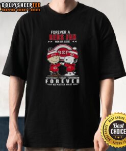 Alt Text: Snoopy X Charlie Brown Forever A Reds Fan T-Shirt showcasing loyalty with 'Win Or Lose Yesterday Today Tomorrow'