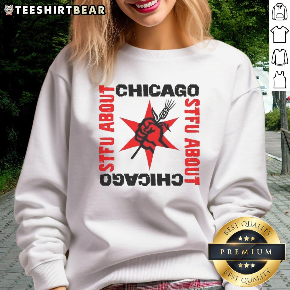 Top Stfu About Chicago Revolution Brewery Sweatshirt Cozy Top STFU About Chicago Revolution Brewery sweatshirt in black, perfect for brewery fans and stylish comfort.