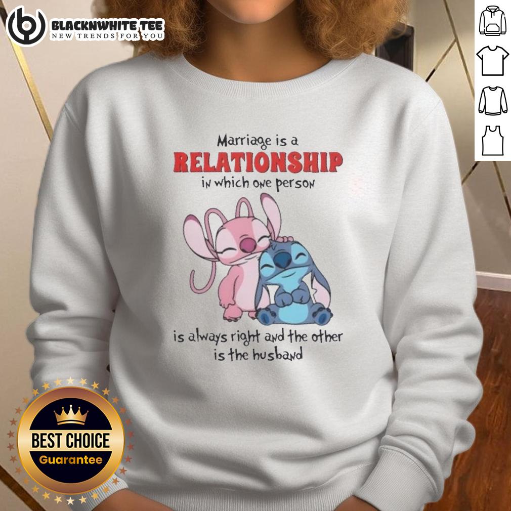 Top Stitch Marriage Is A Relationship In Which One Person Is Always Right And The Other Is The Husband Sweatshirt Funny sweatshirt reading 'Top Stitch Marriage: One is Always Right, the Other is the Husband' for couples.