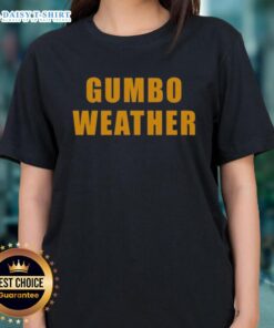 Top T Bob Hebert Gumbo Weather Ladies Tee showcasing a stylish design perfect for casual wear and gumbo lovers.
