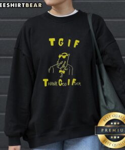 Cozy Top TGIF Thank God I F*ck Sweatshirt in black, perfect for casual wear and expressing weekend vibes.