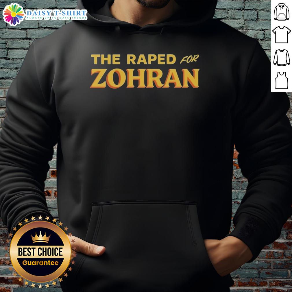 Top The Raped For Zohran Hoodie
