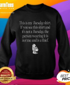 Casual Tuesday sweatshirt featuring playful text 'This Is My Tuesday Shirt' for comfy, stylish everyday wear.