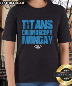 Top Titans Colonoscopy Monday 2025 Ladies Tee showcasing a stylish design for awareness and comfort during health events.