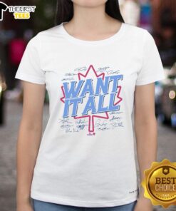 Top Toronto Baseball Want It All Ladies Tee showcasing stylish design for passionate female baseball fans.