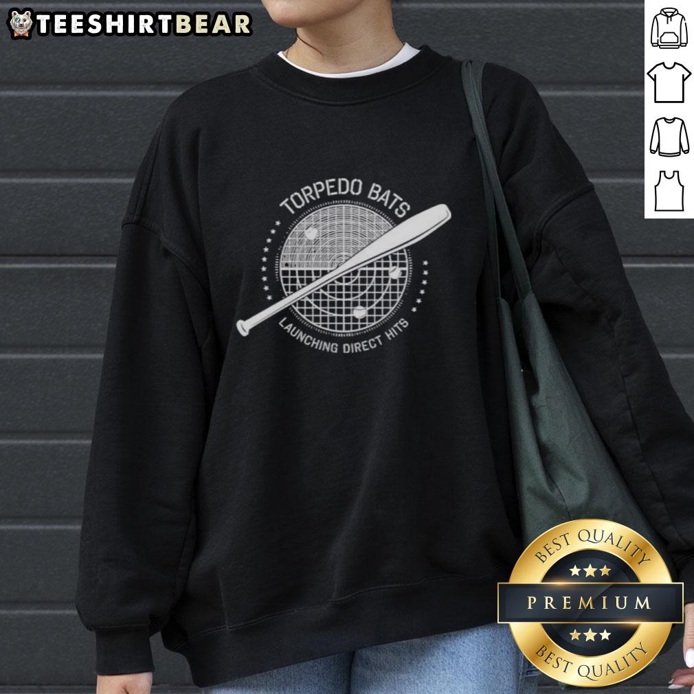 Top Torpedo Bats Launching Direct Hits Baseball Sweatshirt Top Torpedo Bats launching direct hits in a baseball sweatshirt, showcasing sports passion and performance.