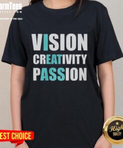 Top Vision Creativity Passion Ladies Tee showcasing vibrant design and comfortable fit for stylish women.