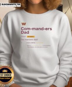 Alt Text: Cozy sweatshirt with Top Washington Commanders Dad Definition design, perfect for proud football dads.