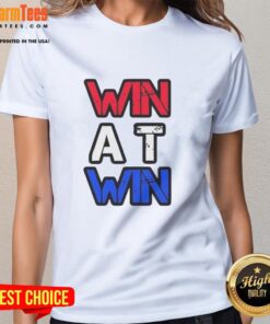 Top Win at Win Ladies Tee - stylish women's t-shirt featuring vibrant design, perfect for casual outings or sports.
