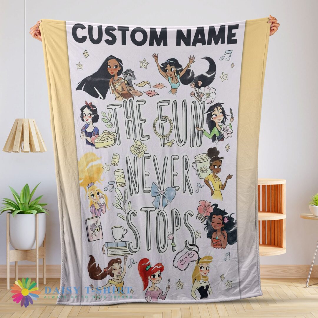 Perfect Disney Princess The Fun Never Stops Blanket Fleece Customized Blanket