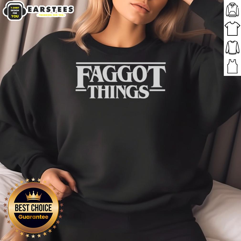 awesome-faggot-things-sweatshirt Awesome Faggot Things Sweatshirt featuring a bold graphic design, perfect for casual wear and self-expression.