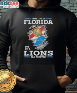 Awesome I May Live In Florida But I'm A Lions Fan Forever T-Shirt - Image 2