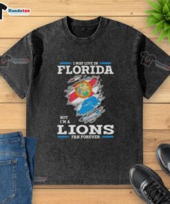 Awesome I May Live In Florida But I'm A Lions Fan Forever T-Shirt - Image 6