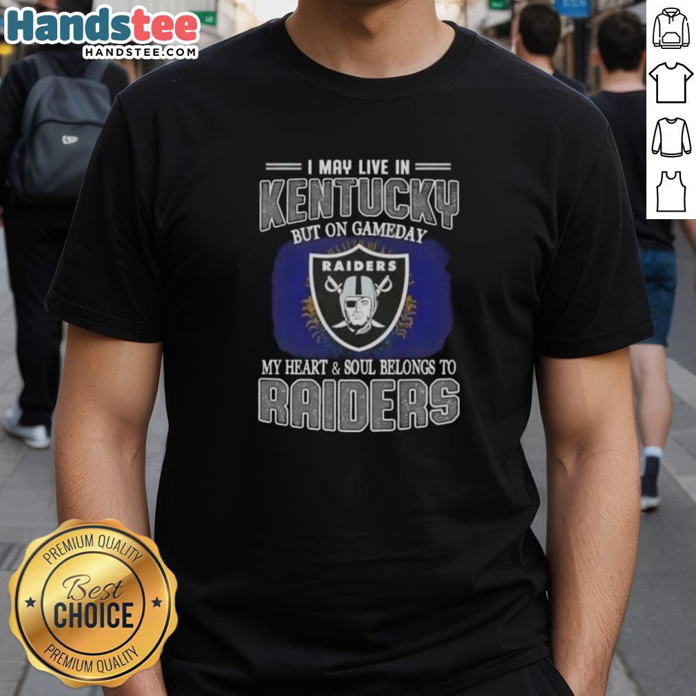 awesome-i-may-live-in-kentucky-but-on-gameday-my-heart-and-soul-belongs-to-raiders-t-shirt Alt Text: Awesome I May Live In Kentucky But On Gameday My Heart And Soul Belongs To Raiders T-Shirt design for fans.