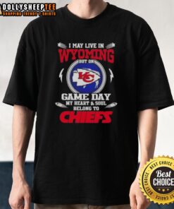 Alt Text: Kansas City Chiefs T-Shirt with 'I May Live In Wyoming But On Game Day My Heart Belongs To KC' slogan.