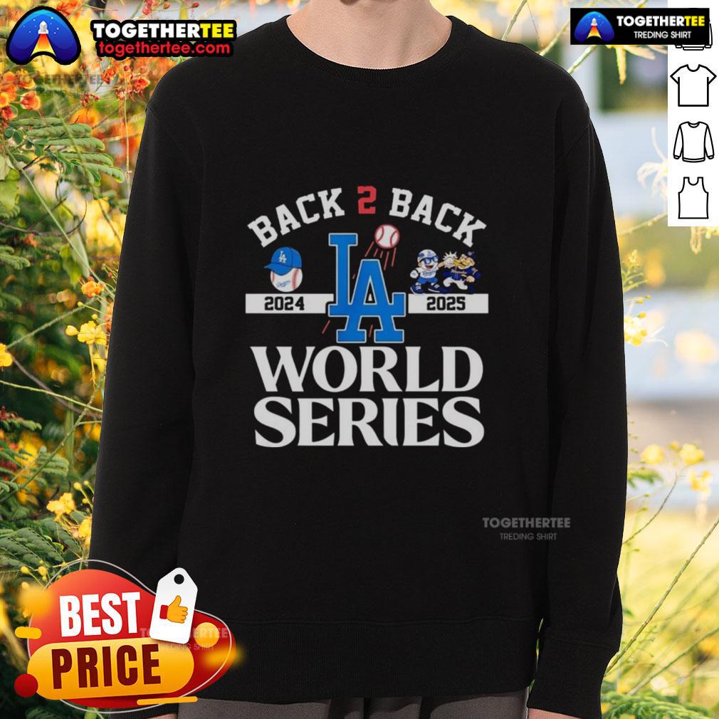 Awesome Los Angeles Dodgers Back 2 Back 2024 2025 World Series Sweatshirt Stylish Los Angeles Dodgers sweatshirt celebrating back-to-back World Series wins in 2024 and 2025.
