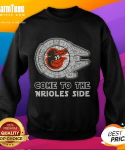 Awesome Star Wars Come to the Baltimore Orioles side sweatshirt featuring iconic characters and team logo design.