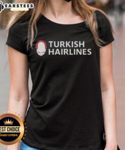 Awesome Turkish Hairlines Ladies Tee featuring stylish design and vibrant colors for trendy women's fashion.