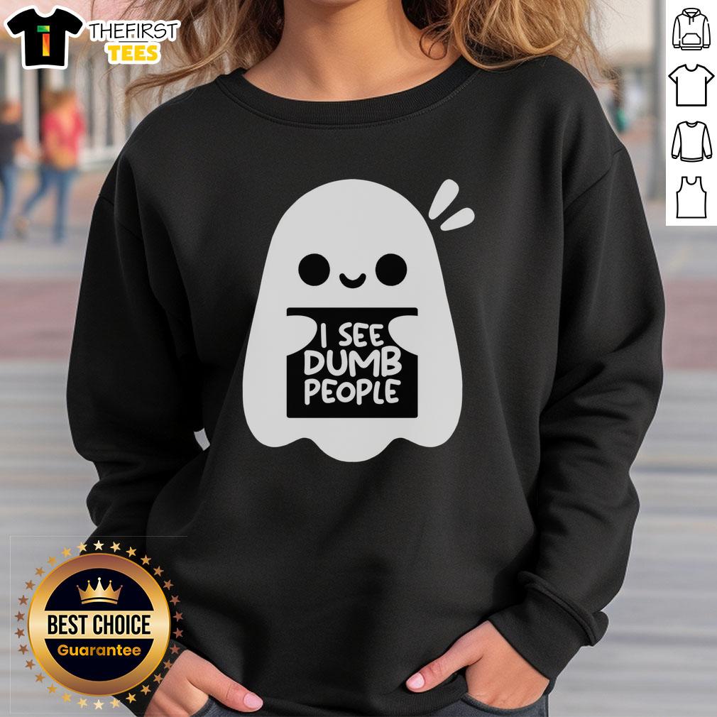 cute-ghost-i-see-dumb-people-sweatshirt Cute Ghost I See Dumb People Sweatshirt featuring a playful ghost design and humorous text in a cozy style.