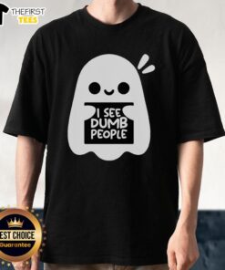 Alt Text: Cute ghost design on a 'I See Dumb People' T-shirt, perfect for Halloween and fun casual wear.