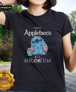 Cute Stitch I Work at Applebee's I'm Broken ladies tee featuring a playful design and vibrant colors.